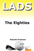Lads - The Eighties