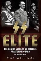 SS Elite Senior Leaders Of Hitlers Guard