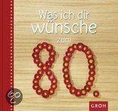 Was ich dir wünsche zum 80.