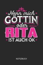 Nenn mich G ttin oder - Rita - ist auch OK - Notizbuch