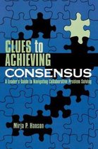 Clues to Achieving Consensus
