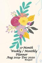 17-Month Bouquet Weekly / Monthly Planner Aug 2019 - Dec 2020