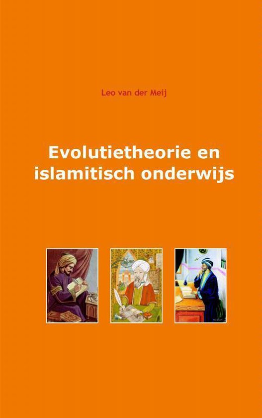 Cover van het boek 'Evolutietheorie En Islamitisch Onderwijs' van Leo van der Meij