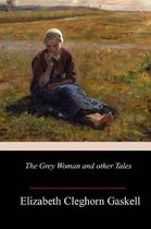 The Grey Woman and other Tales