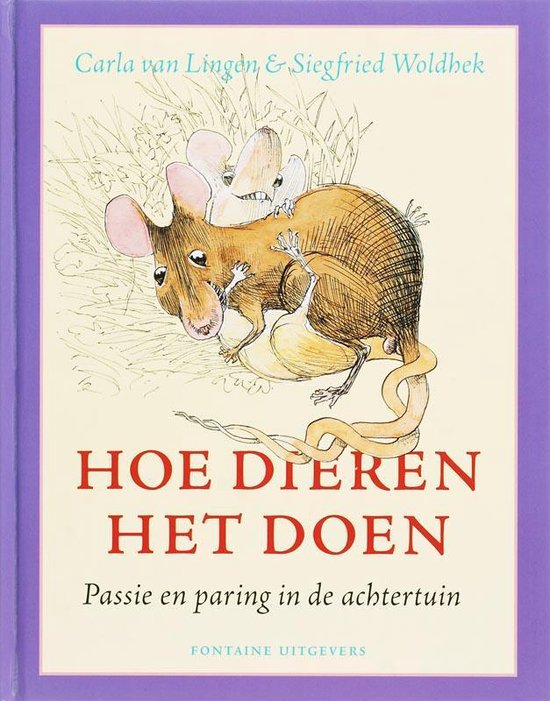 Cover van het boek 'Hoe dieren het doen' van Siegfried Woldhek en Carla van Lingen