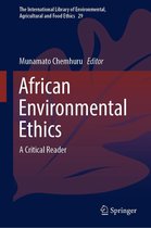 The International Library of Environmental, Agricultural and Food Ethics 29 - African Environmental Ethics
