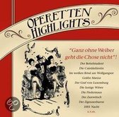 Operetten-Highlights: Ganz ohne Weiber geht die Chose nicht!
