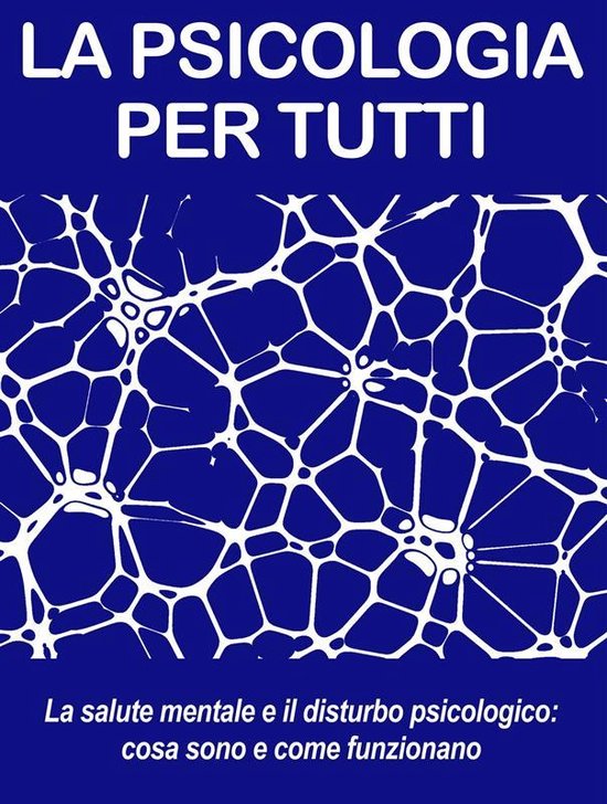 LA SALUTE MENTALE E IL DISTURBO PSICOLOGICO: cosa sono e com ... - cover