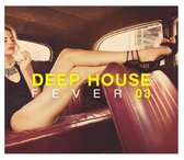 Deep House Fever 3