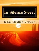 In Silence Sweet