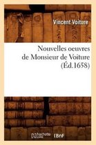 Litterature- Nouvelles Oeuvres de Monsieur de Voiture (�d.1658)