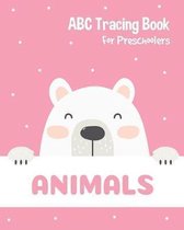 Animals ABC Tracing Book For Preschoolers