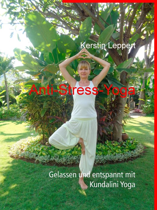 AntiStressYoga (ebook), Kerstin Leppert 9783752866162 Boeken