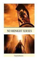No Midnight Xerxes and Other Stories