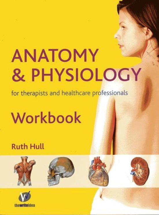 Anatomy and Physiology Workbook for Therapists and Healthcar ... - cover