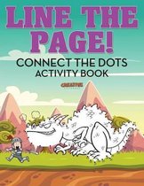 Line The Page! Connect the Dots Activity Book