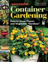 Successful Container Gardening