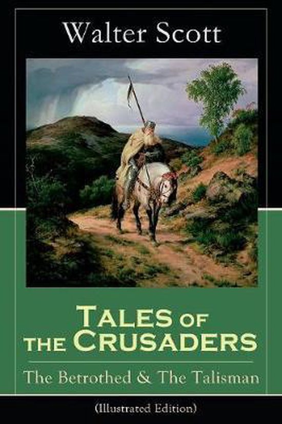 Tales of the Crusaders: The Betrothed & the Talisman (Illust ... - cover