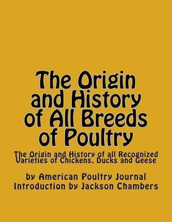 The Origin and History of All Breeds of Poultry - cover