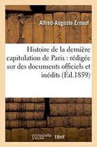 Histoire de La Derniere Capitulation de Paris