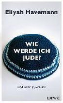 Wie werde ich Jude?