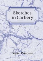 Sketches in Carbery