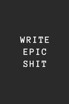 Write Epic Shit