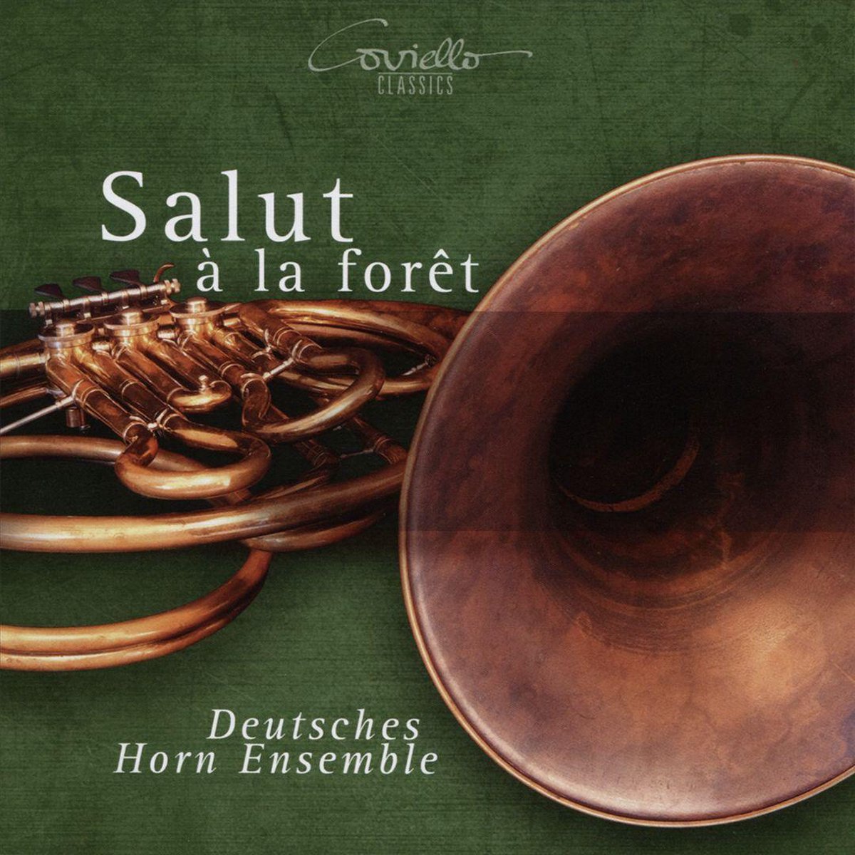 Deutsches Horn Ensemble: Salut À La Forêt