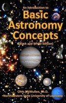 An Introduction to Basic Astronomy Concepts (Black and White Edition)