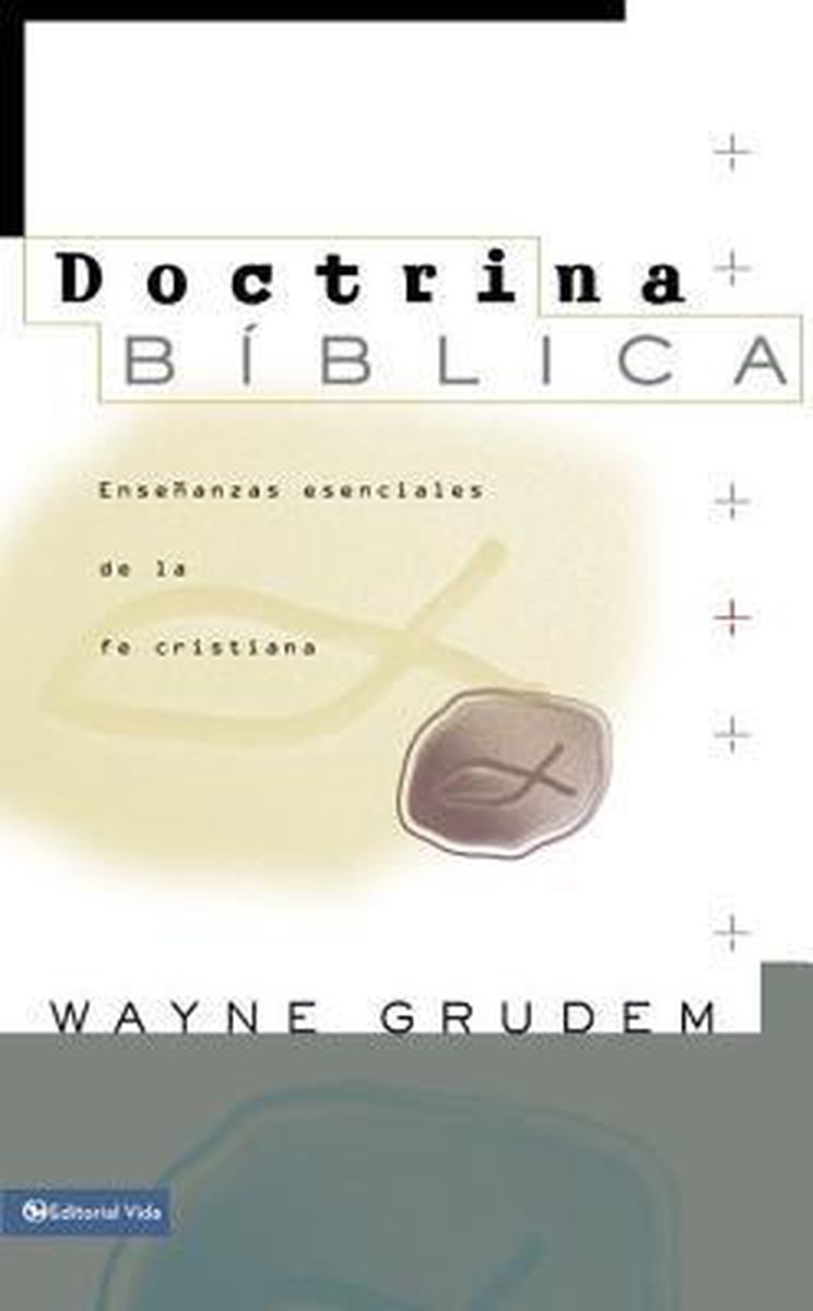 Doctrina Bíblica / Bible Doctrine - Wayne A Grudem