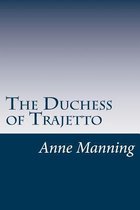 The Duchess of Trajetto