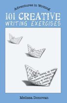 Adventures in Writing- 101 Creative Writing Exercises