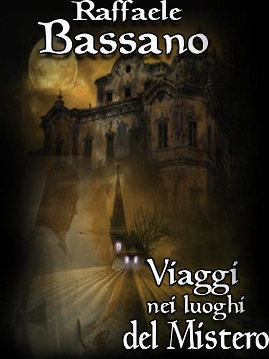Viaggi nei luoghi del mistero