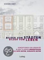 Bilder von Städten - Bilder vom Leben