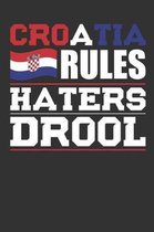 Croatia Rules Haters Drool