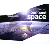 Various Artists - 2000 And Space-The Mission Cont V.1 (2 CD)