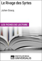 Le Rivage des Syrtes de Julien Gracq (Les Fiches de lecture d'Universalis)