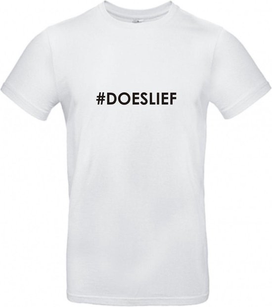 T-shirt #doeslief - L - Wit | bol.com