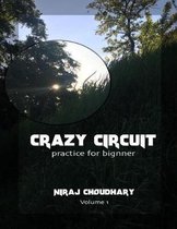 Crazy circuits