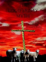 The Good Friday Myth