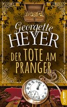 Georgette-Heyer-Krimis 1 - Der Tote am Pranger