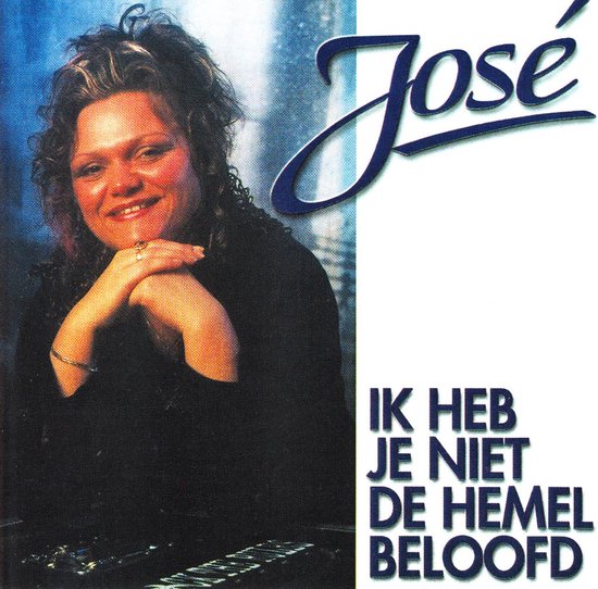 Jose Ik Heb Je Niet De