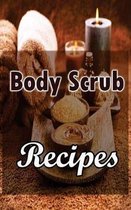 Body Scrub Recipes