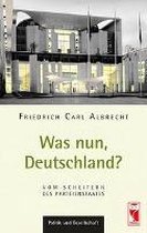 Was nun, Deutschland?