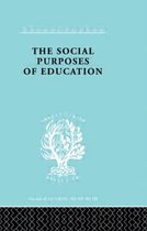 International Library of Sociology-The Social Purposes of Education
