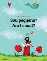 Sou pequena? Am I small?: Brazilian Portuguese-English