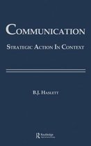 Communication, Strategic Action In Context