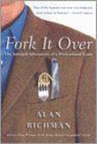 Fork it Over