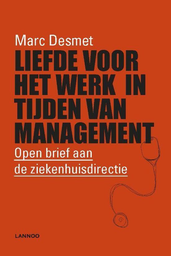 Liefde voor het werk in tijden van management
