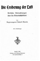 Die Eroberung der Luft kritische Betrachtungen uber die Motorluftschiffahrt